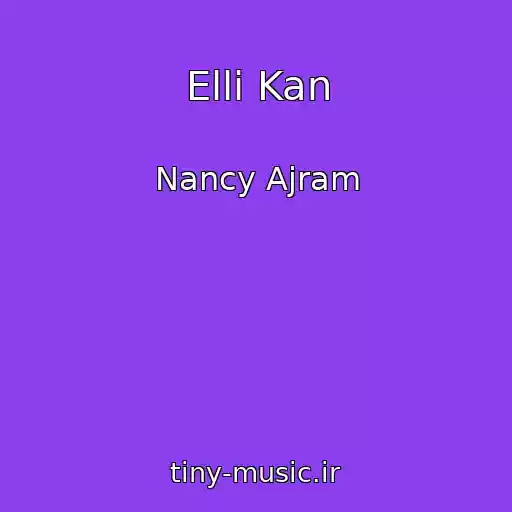 کاور آهنگ Elli Kan از Nancy Ajram