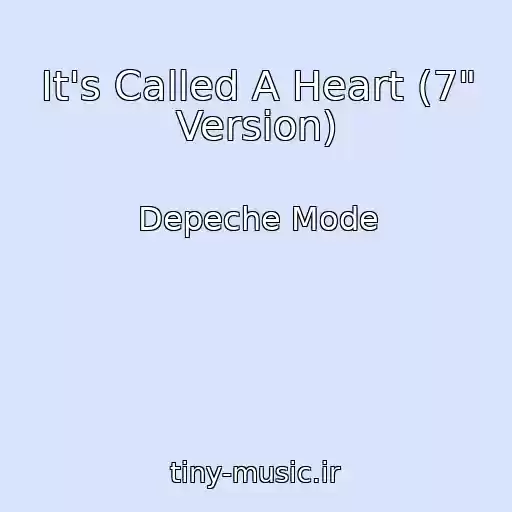 کاور آهنگ It's Called A Heart (7" Version) از Depeche Mode
