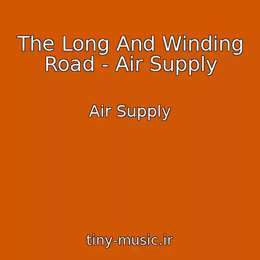 کاور آهنگ The Long And Winding Road - Air Supply از Air Supply
