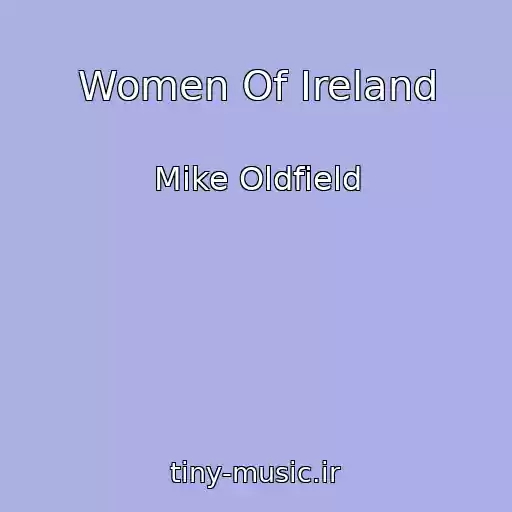 کاور آهنگ Women Of Ireland از Mike Oldfield