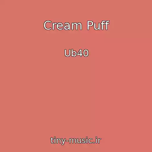 کاور آهنگ Cream Puff از Ub40