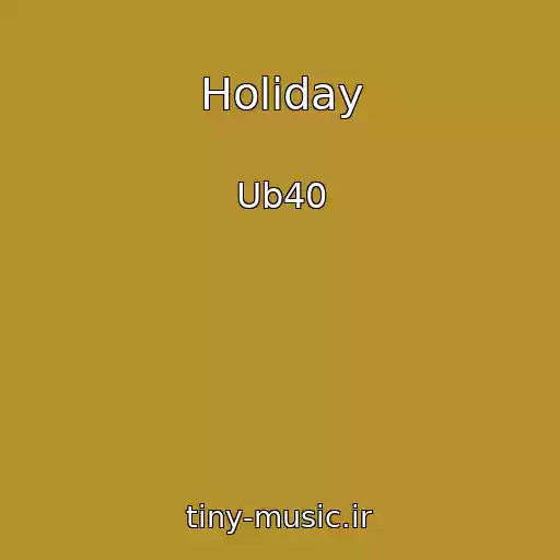 کاور آهنگ Holiday از Ub40