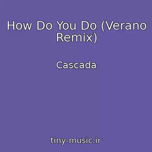 کاور آهنگ How Do You Do (Verano Remix) از Cascada