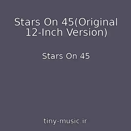 کاور آهنگ Stars On 45(Original 12-Inch Version) از Stars On 45