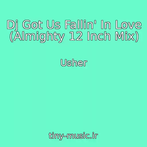 کاور آهنگ Dj Got Us Fallin' In Love (Almighty 12 Inch Mix) از Usher