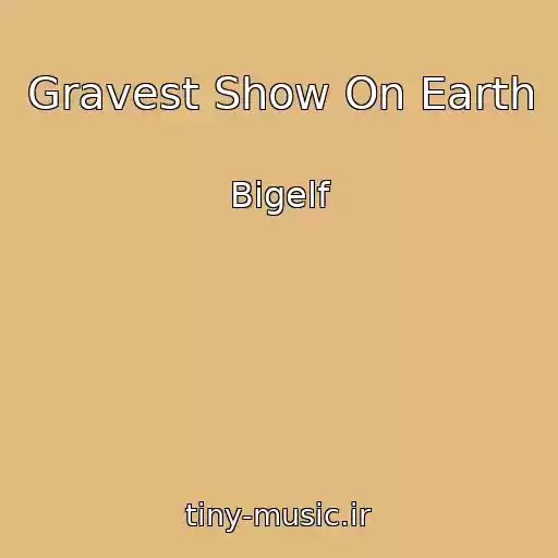 کاور آهنگ Gravest Show On Earth از Bigelf