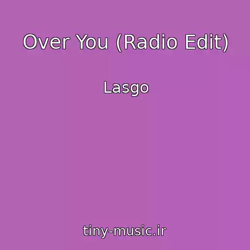 کاور آهنگ Over You (Radio Edit) از Lasgo