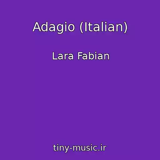 کاور آهنگ Adagio (Italian) از Lara Fabian