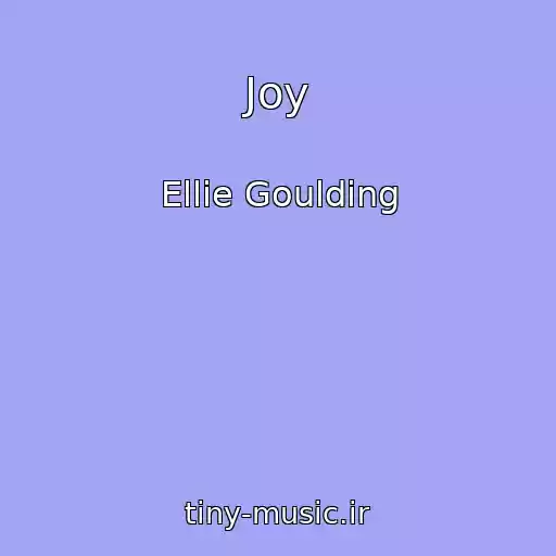 کاور آهنگ Joy از Ellie Goulding
