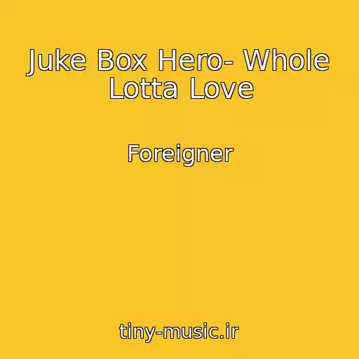کاور آهنگ Juke Box Hero- Whole Lotta Love از Foreigner