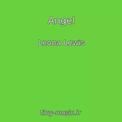 کاور آهنگ Angel از Leona Lewis
