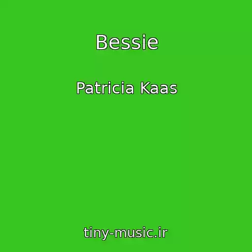 کاور آهنگ Bessie از Patricia Kaas