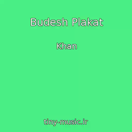 کاور آهنگ Budesh Plakat از Khan