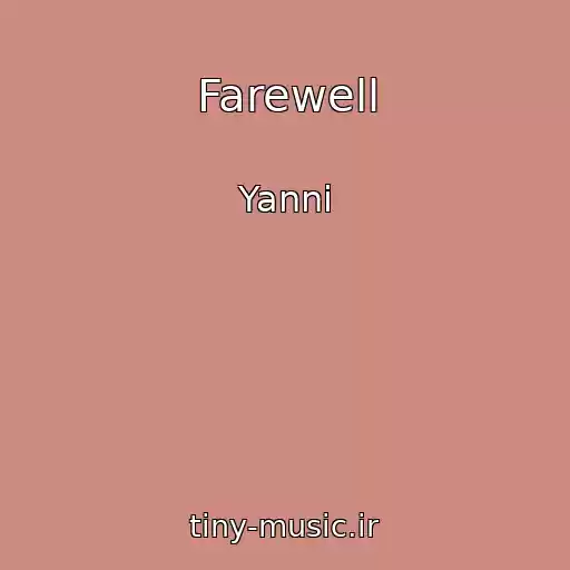 کاور آهنگ Farewell از Yanni