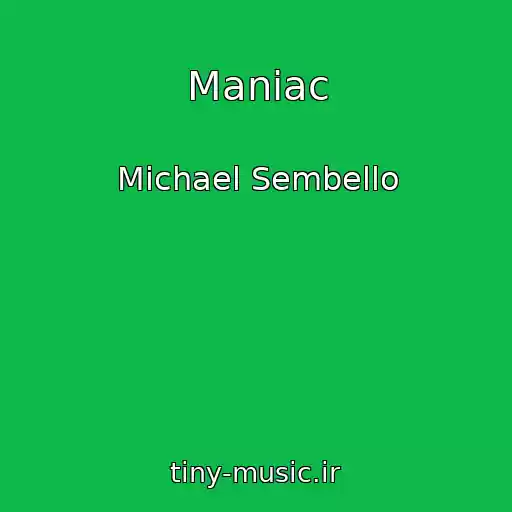 کاور آهنگ Maniac از Michael Sembello