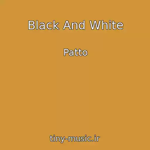 کاور آهنگ Black And White از Patto