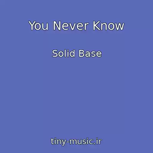 کاور آهنگ You Never Know از Solid Base