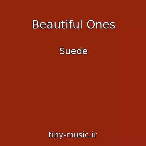 کاور آهنگ Beautiful Ones از Suede