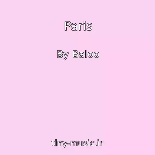 کاور آهنگ Paris از By Baloo