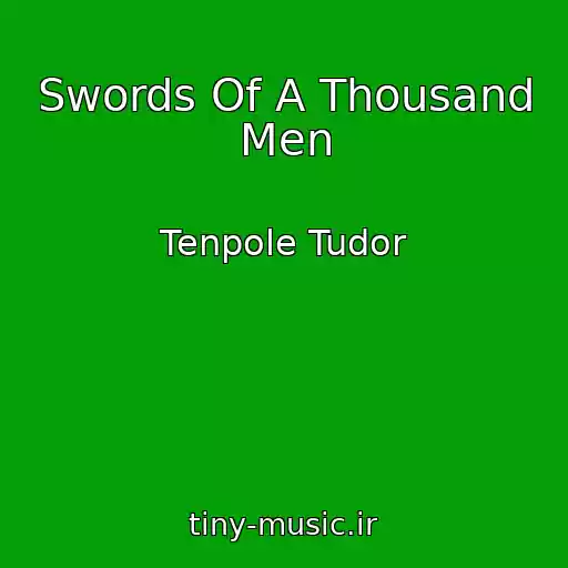 کاور آهنگ Swords Of A Thousand Men از Tenpole Tudor