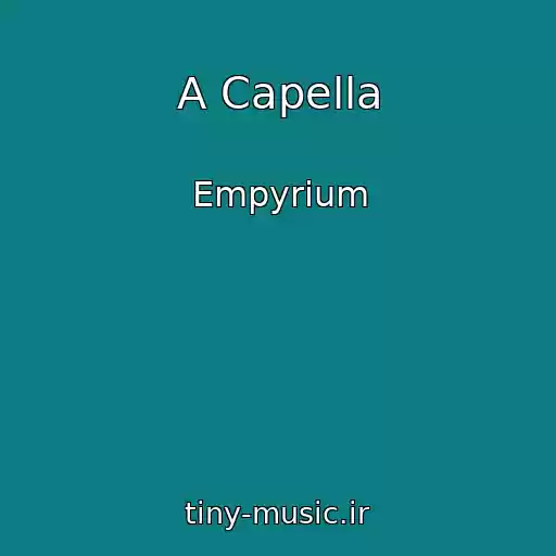 کاور آهنگ A Capella از Empyrium