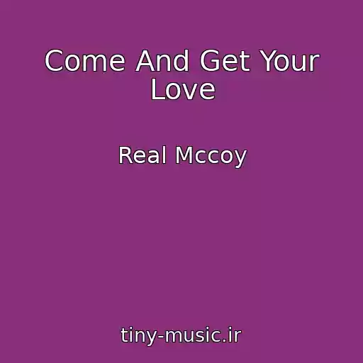 کاور آهنگ Come And Get Your Love از Real Mccoy