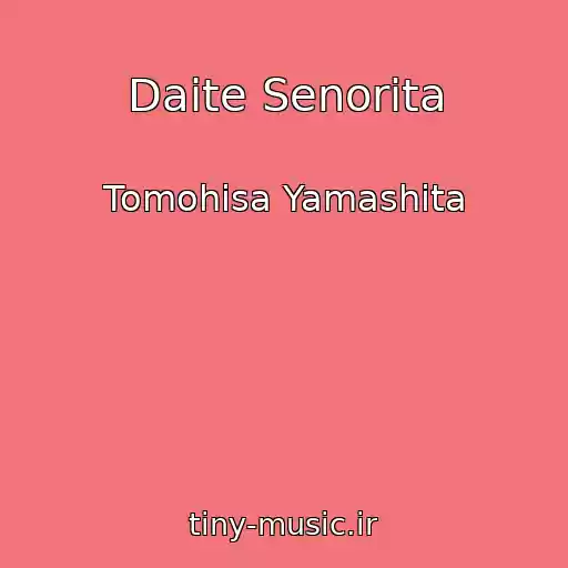 کاور آهنگ Daite Senorita از Tomohisa Yamashita