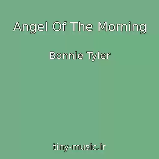 کاور آهنگ Angel Of The Morning از Bonnie Tyler