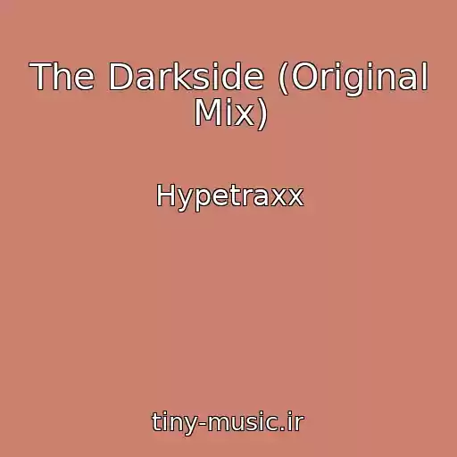 کاور آهنگ The Darkside (Original Mix) از Hypetraxx