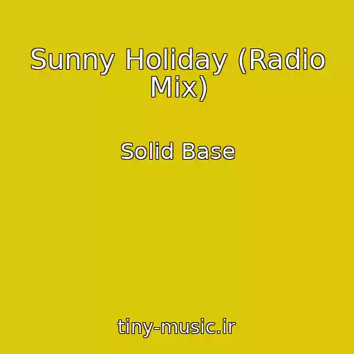 کاور آهنگ Sunny Holiday (Radio Mix) از Solid Base