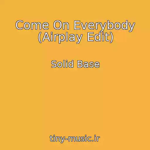 کاور آهنگ Come On Everybody (Airplay Edit) از Solid Base