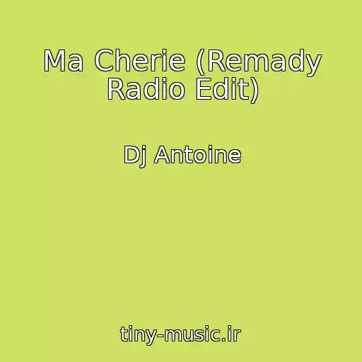 کاور آهنگ Ma Cherie (Remady Radio Edit) از Dj Antoine
