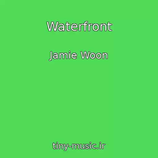 کاور آهنگ Waterfront از Jamie Woon