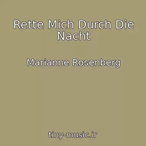 کاور آهنگ Rette Mich Durch Die Nacht از Marianne Rosenberg