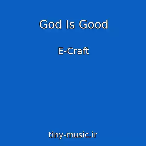 کاور آهنگ God Is Good از E-Craft
