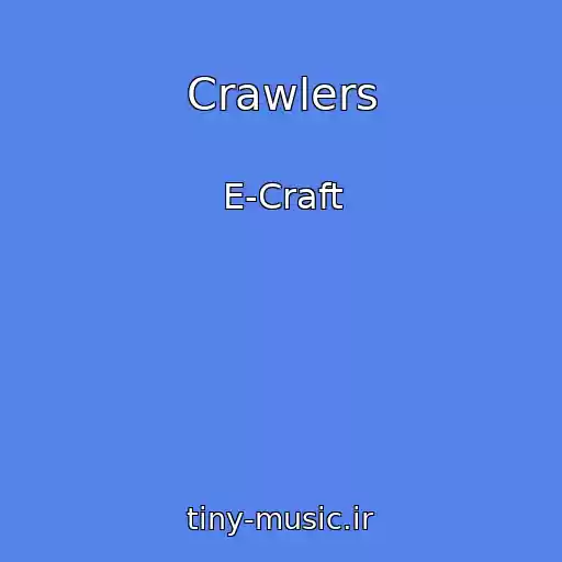 کاور آهنگ Crawlers از E-Craft