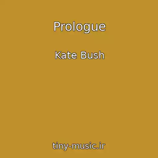 کاور آهنگ Prologue از Kate Bush