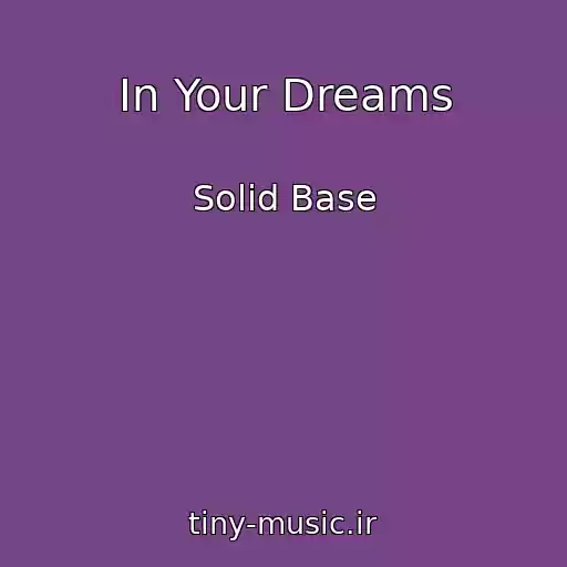 کاور آهنگ In Your Dreams از Solid Base