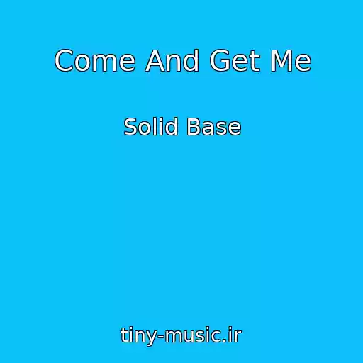 کاور آهنگ Come And Get Me از Solid Base