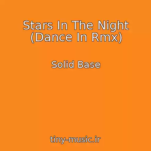 کاور آهنگ Stars In The Night (Dance In Rmx) از Solid Base
