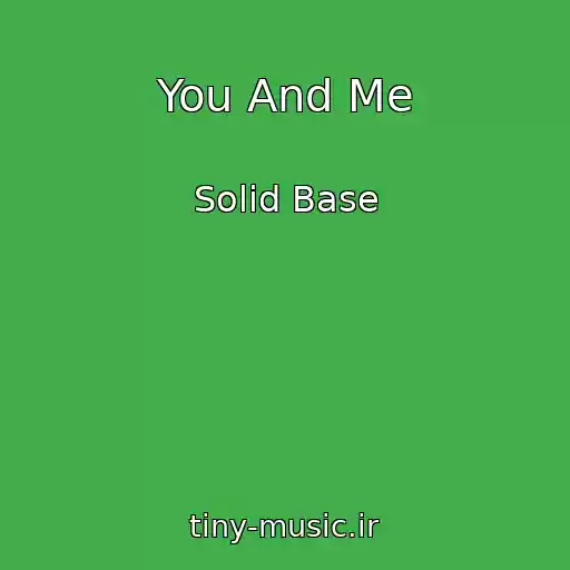 کاور آهنگ You And Me از Solid Base