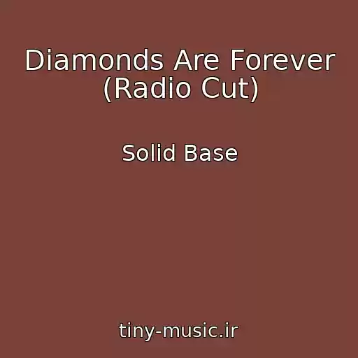 کاور آهنگ Diamonds Are Forever (Radio Cut) از Solid Base
