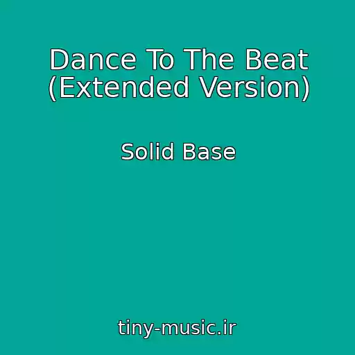 کاور آهنگ Dance To The Beat (Extended Version) از Solid Base