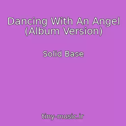 کاور آهنگ Dancing With An Angel (Album Version) از Solid Base