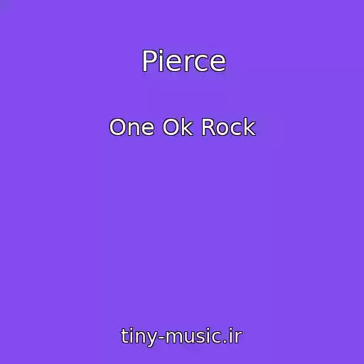 کاور آهنگ Pierce از One Ok Rock
