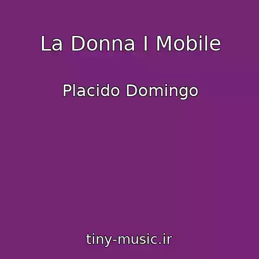 کاور آهنگ La Donna I Mobile از Placido Domingo