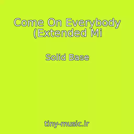 کاور آهنگ Come On Everybody (Extended Mi از Solid Base