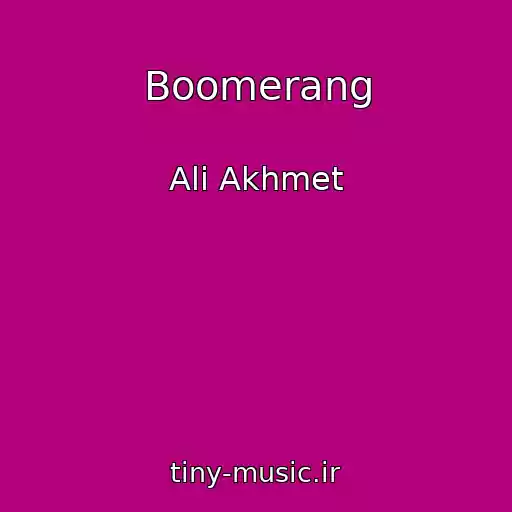 کاور آهنگ Boomerang از Ali Akhmet