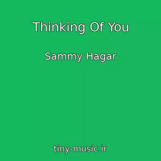 کاور آهنگ Thinking Of You از Sammy Hagar