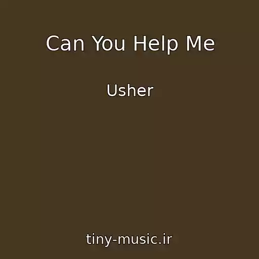کاور آهنگ Can You Help Me از Usher